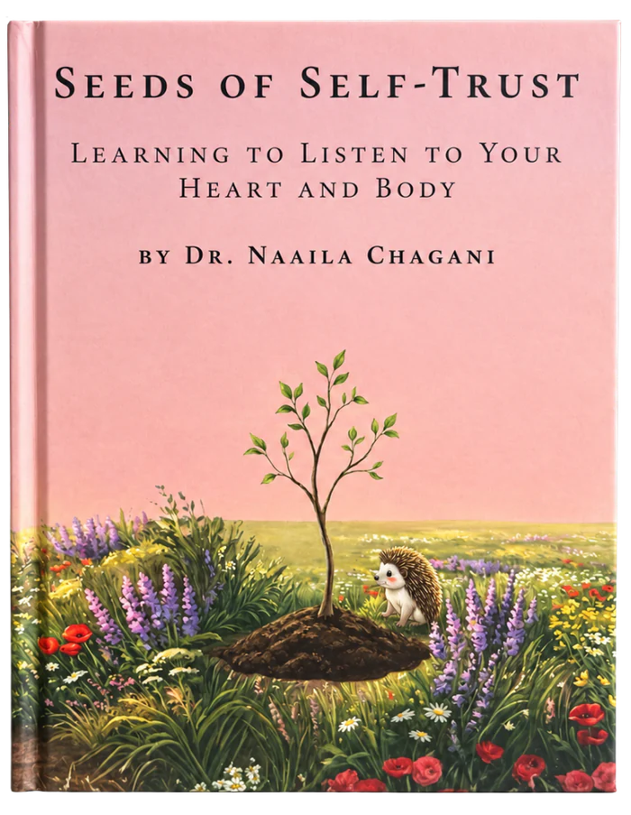 Seeds of Self-Trust by Dr. Naaila Chagani